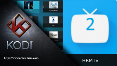 HRMTV Kodi ADDON ALL ARABIC TV CHANNELS LIVE STREAM