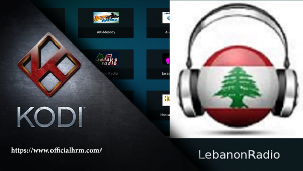 Listen to Lebanese Radio Channels Live On KODI Free Radio LebanonRadio addon